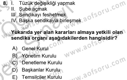 Çalışma İlişkileri Dersi 2016 - 2017 Yılı 3 Ders Sınav Soruları 8. Soru