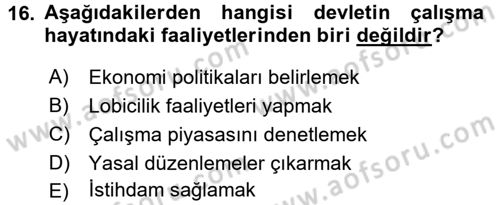 Çalışma İlişkileri Dersi 2016 - 2017 Yılı (Vize) Ara Sınav Soruları 16. Soru