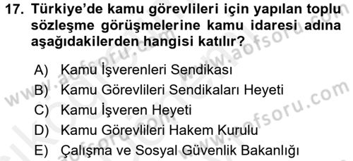 Çalışma İlişkileri Dersi 2016 - 2017 Yılı (Final) Dönem Sonu Sınav Soruları 17. Soru