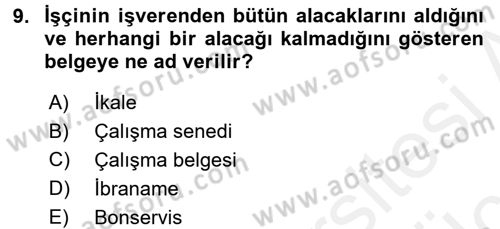 Çalışma İlişkileri Dersi 2017 - 2018 Yılı 3 Ders Sınav Soruları 9. Soru