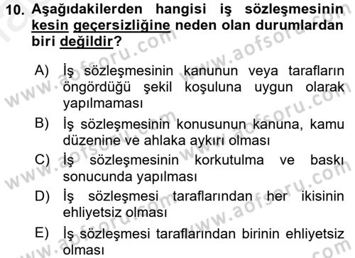 Çalışma İlişkileri Dersi 2017 - 2018 Yılı (Final) Dönem Sonu Sınav Soruları 10. Soru