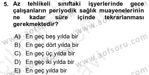 Çalışma İlişkileri Dersi 2017 - 2018 Yılı (Final) Dönem Sonu Sınav Soruları 5. Soru