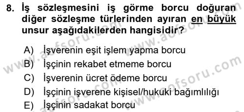 Çalışma İlişkileri Dersi 2017 - 2018 Yılı (Final) Dönem Sonu Sınav Soruları 8. Soru
