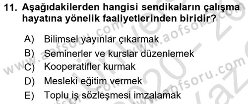 Çalışma İlişkileri Dersi 2020 - 2021 Yılı Yaz Okulu Sınav Soruları 11. Soru