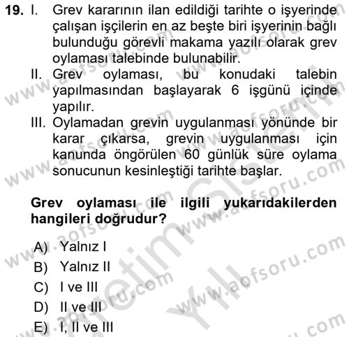 Çalışma İlişkileri Dersi 2020 - 2021 Yılı Yaz Okulu Sınav Soruları 19. Soru