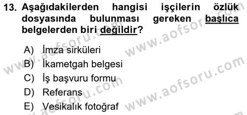Çalışma İlişkileri Dersi 2021 - 2022 Yılı (Vize) Ara Sınav Soruları 13. Soru