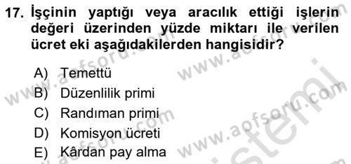Çalışma İlişkileri Dersi 2021 - 2022 Yılı (Vize) Ara Sınav Soruları 17. Soru