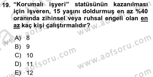 Çalışma İlişkileri Dersi 2021 - 2022 Yılı (Vize) Ara Sınav Soruları 19. Soru