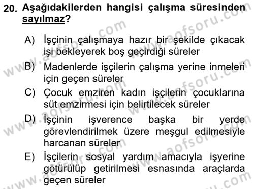 Çalışma İlişkileri Dersi 2021 - 2022 Yılı (Vize) Ara Sınav Soruları 20. Soru