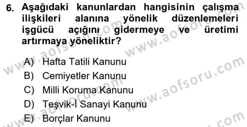 Çalışma İlişkileri Dersi 2021 - 2022 Yılı (Vize) Ara Sınav Soruları 6. Soru