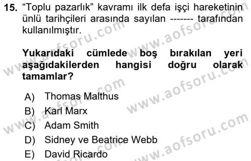 Çalışma İlişkileri Dersi 2021 - 2022 Yılı (Final) Dönem Sonu Sınav Soruları 15. Soru