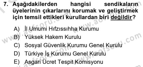 Çalışma İlişkileri Dersi 2021 - 2022 Yılı (Final) Dönem Sonu Sınav Soruları 7. Soru