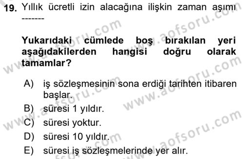 Çalışma İlişkileri Dersi Ara Sınavı Deneme Sınav Soruları 19. Soru