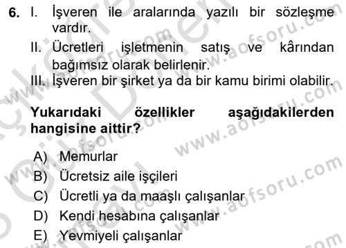 Çalışma İlişkileri Dersi Ara Sınavı Deneme Sınav Soruları 6. Soru