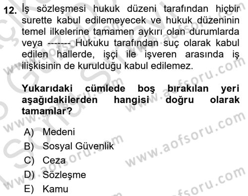 Çalışma İlişkileri Dersi 2022 - 2023 Yılı (Final) Dönem Sonu Sınav Soruları 12. Soru