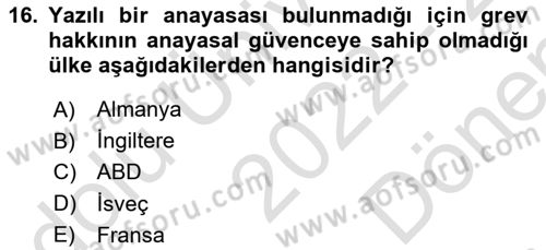 Çalışma İlişkileri Dersi 2022 - 2023 Yılı (Final) Dönem Sonu Sınav Soruları 16. Soru