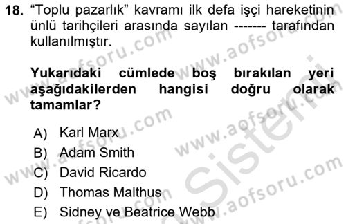 Çalışma İlişkileri Dersi 2022 - 2023 Yılı (Final) Dönem Sonu Sınav Soruları 18. Soru