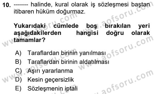 Çalışma İlişkileri Dersi 2022 - 2023 Yılı Yaz Okulu Sınav Soruları 10. Soru
