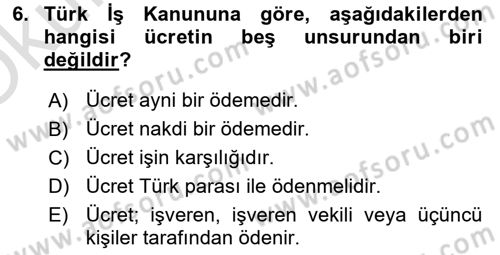 Çalışma İlişkileri Dersi 2022 - 2023 Yılı Yaz Okulu Sınav Soruları 6. Soru