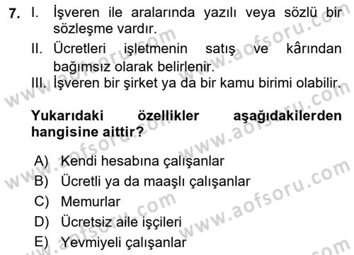 Çalışma İlişkileri Dersi 2023 - 2024 Yılı (Vize) Ara Sınav Soruları 7. Soru