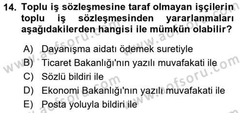 Çalışma İlişkileri Dersi 2023 - 2024 Yılı (Final) Dönem Sonu Sınav Soruları 14. Soru