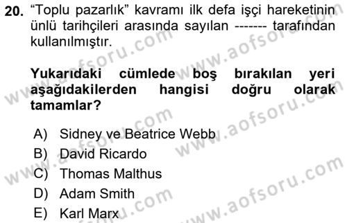 Çalışma İlişkileri Dersi 2023 - 2024 Yılı (Final) Dönem Sonu Sınav Soruları 20. Soru