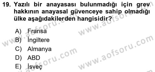 Çalışma İlişkileri Dersi 2024 - 2025 Yılı (Final) Dönem Sonu Sınav Soruları 19. Soru