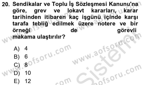 Çalışma İlişkileri Dersi 2024 - 2025 Yılı (Final) Dönem Sonu Sınav Soruları 20. Soru