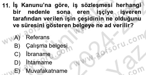 Çalışma İlişkileri Dersi 2024 - 2025 Yılı Yaz Okulu Sınav Soruları 11. Soru