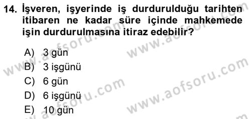 İş Sağlığı ve Güvenliği Dersi 2015 - 2016 Yılı Tek Ders Sınav Soruları 14. Soru