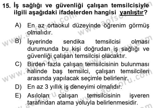 İş Sağlığı ve Güvenliği Dersi 2015 - 2016 Yılı Tek Ders Sınav Soruları 15. Soru