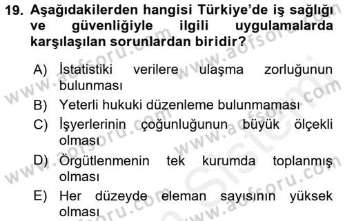 İş Sağlığı ve Güvenliği Dersi 2015 - 2016 Yılı Tek Ders Sınav Soruları 19. Soru