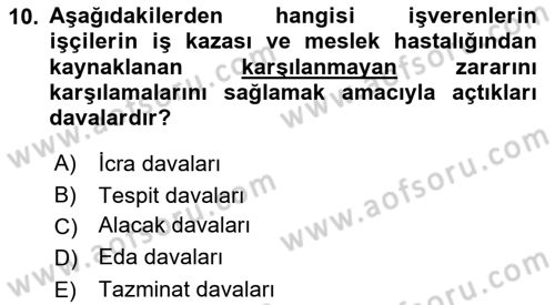 İş Sağlığı ve Güvenliği Dersi 2016 - 2017 Yılı 3 Ders Sınav Soruları 10. Soru