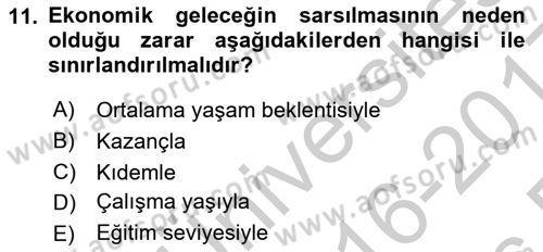 İş Sağlığı ve Güvenliği Dersi 2016 - 2017 Yılı 3 Ders Sınav Soruları 11. Soru