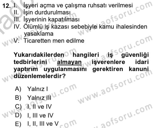 İş Sağlığı ve Güvenliği Dersi 2016 - 2017 Yılı 3 Ders Sınav Soruları 12. Soru