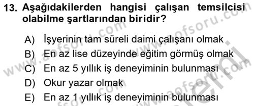 İş Sağlığı ve Güvenliği Dersi 2016 - 2017 Yılı 3 Ders Sınav Soruları 13. Soru