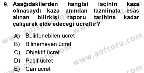 İş Sağlığı ve Güvenliği Dersi 2016 - 2017 Yılı 3 Ders Sınav Soruları 9. Soru