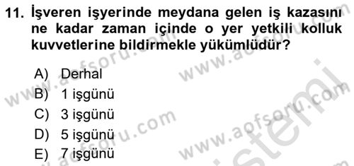 İş Sağlığı ve Güvenliği Dersi 2018 - 2019 Yılı 3 Ders Sınav Soruları 11. Soru
