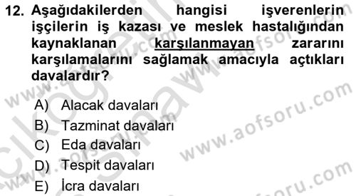İş Sağlığı ve Güvenliği Dersi 2018 - 2019 Yılı 3 Ders Sınav Soruları 12. Soru