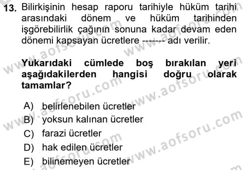 İş Sağlığı ve Güvenliği Dersi 2018 - 2019 Yılı 3 Ders Sınav Soruları 13. Soru