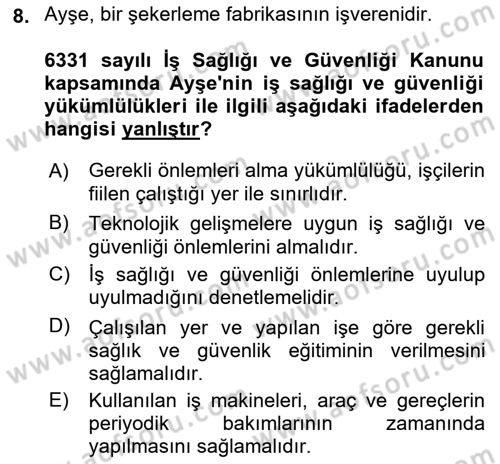 İş Sağlığı ve Güvenliği Dersi 2018 - 2019 Yılı 3 Ders Sınav Soruları 8. Soru