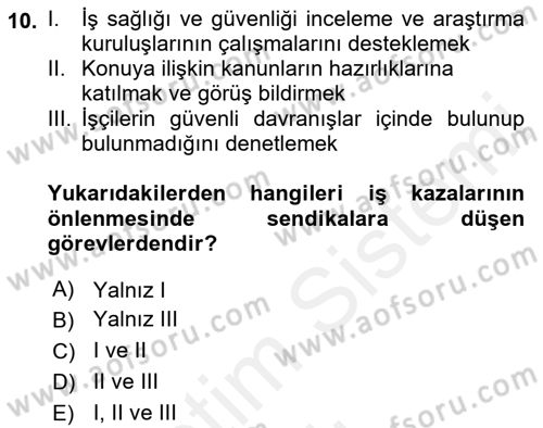 İş Sağlığı ve Güvenliği Dersi 2018 - 2019 Yılı (Vize) Ara Sınav Soruları 10. Soru