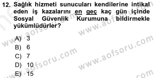 İş Sağlığı ve Güvenliği Dersi 2018 - 2019 Yılı (Vize) Ara Sınav Soruları 12. Soru