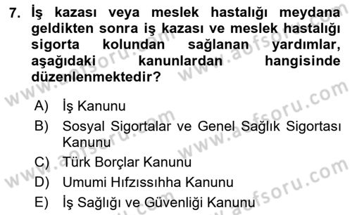 İş Sağlığı ve Güvenliği Dersi 2018 - 2019 Yılı (Final) Dönem Sonu Sınav Soruları 7. Soru