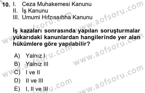 İş Sağlığı ve Güvenliği Dersi 2018 - 2019 Yılı Yaz Okulu Sınav Soruları 10. Soru