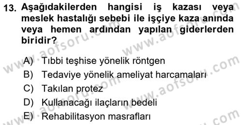 İş Sağlığı ve Güvenliği Dersi 2018 - 2019 Yılı Yaz Okulu Sınav Soruları 13. Soru