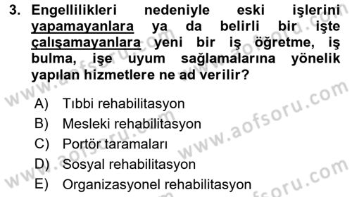 İş Sağlığı ve Güvenliği Dersi 2018 - 2019 Yılı Yaz Okulu Sınav Soruları 3. Soru