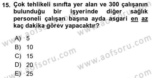 İş Sağlığı ve Güvenliği Dersi 2020 - 2021 Yılı Yaz Okulu Sınav Soruları 15. Soru