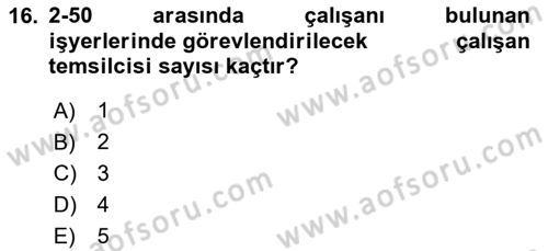 İş Sağlığı ve Güvenliği Dersi 2020 - 2021 Yılı Yaz Okulu Sınav Soruları 16. Soru