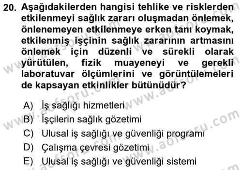 İş Sağlığı ve Güvenliği Dersi 2020 - 2021 Yılı Yaz Okulu Sınav Soruları 20. Soru